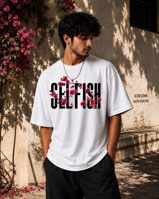Ashthetic selfish oversized Tees